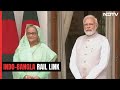 PM Modi, Bangladesh PM Sheikh Hasina To Launch Indo-Bangla Rail Link