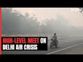 Arvind Kejriwal Calls High-Level Meet As Delhi Air Quality Remains Severe