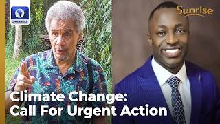 Climate Change: ‘We Are Reaching A Dangerous Point’, Environmentalists Stress Urgent Action