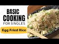 Lesson 37 | Egg Fried Rice | एग फ्राइड राइस | Weekend Cooking | Basic Cooking for Singles