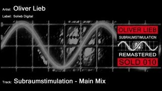 Oliver Lieb - Subraumstimulation (Main Mix)