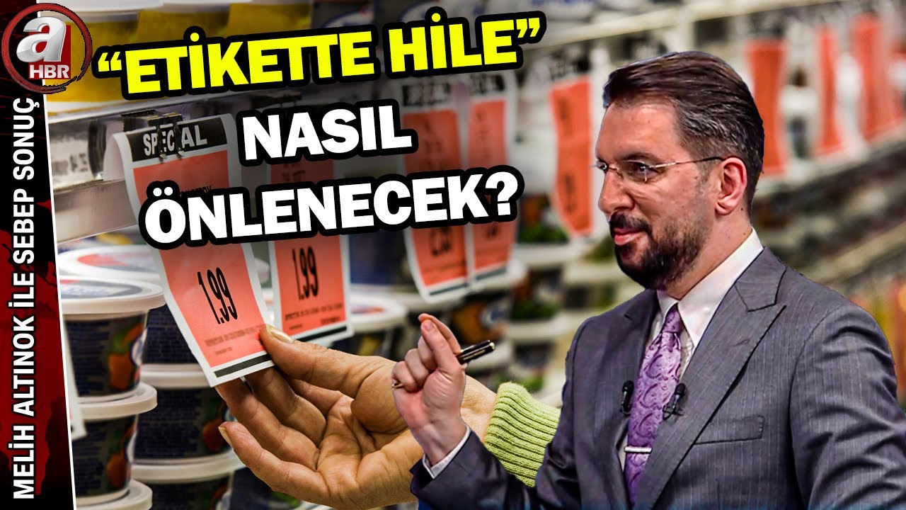 "Etikette hile" nasıl önlenecek? Zincir marketler gizli zam mı yapıyor? | A Haber