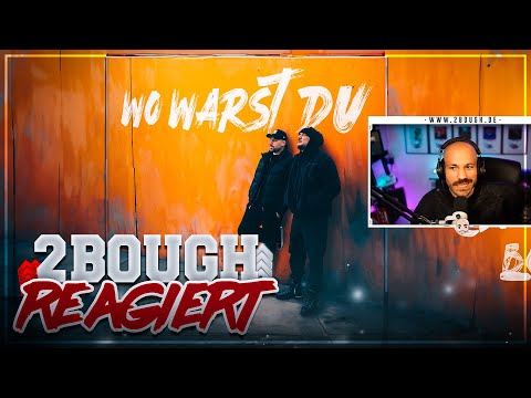 NKSN ft. Kool Savas - Wo Warst Du / 2Bough reagiert