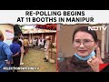 Manipur Repolling | Lok Sabha Elections: Re-Polling Begins At 11 Booths In Manipur