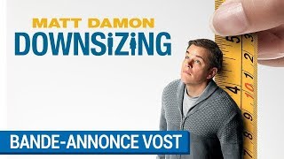 Downsizing :  bande-annonce VOST