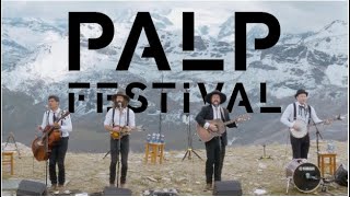 The Dead South - Palp Festival (Mountain Session)