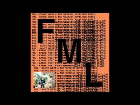 FML (Alvin Risk Remix) - Kanye West feat. The Weeknd