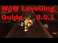 Wow Leveling Exploit Guide BFA 8.0.1, 1-120, Fast Leveling Methods