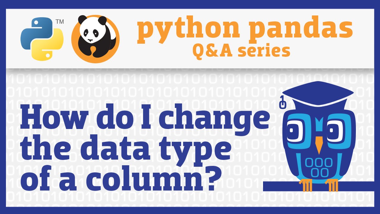 Image from How do I change the data type of a pandas Series?