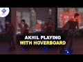 Akhil playing with hoverboard -Watch video