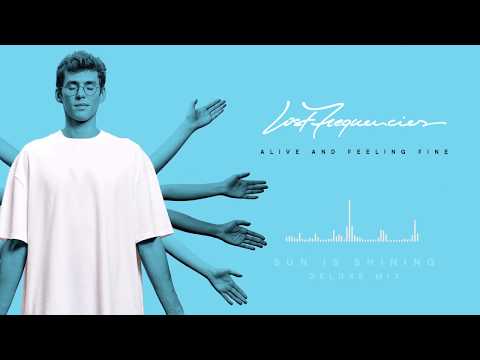 Lost Frequencies - Sun Is Shining (Deluxe Mix)