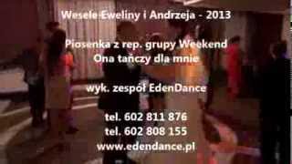 EdenDance - Ona tańczy dla mnie 2013