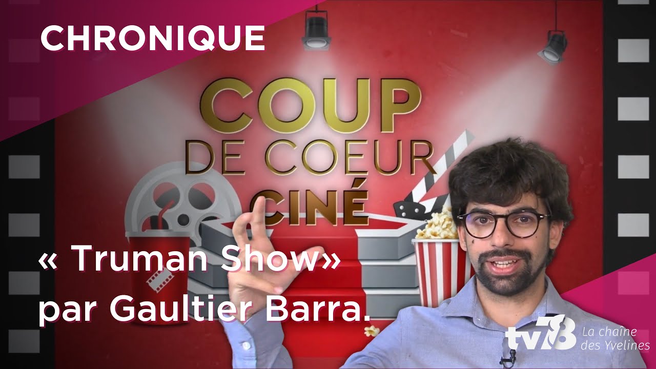 Le coup de cœur cinéma de Gaultier Barra : « The Truman Show »