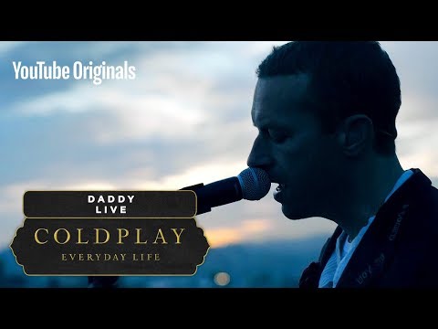 Coldplay - Daddy (Live in Jordan)
