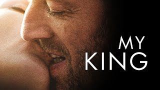 MY KING (MON ROI) - Official U.S