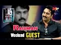 Rashin Rahman Exclusive Interview : Weekend Guest
