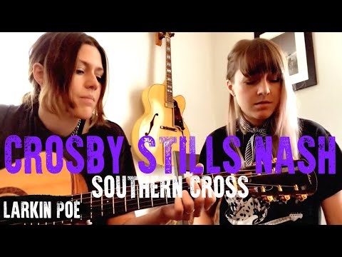 Upload mp3 to YouTube and audio cutter for Larkin Poe  Crosby Stills  Nash Cover Southern Cross download from Youtube
