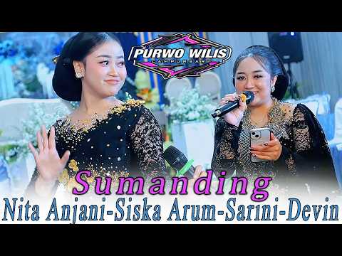 SUMANDING // SISKA ARUM - SARINI - NITA ANJANI - DEVIN // CS PURWO WILIS // AG SOUND // KHANZA