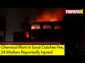 Surat Chemical Plant Catches Fire | 24 Workers Injured | NewsX