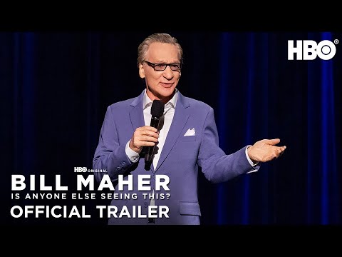 Bill Maher: Is Anyone Else Seeing This?'