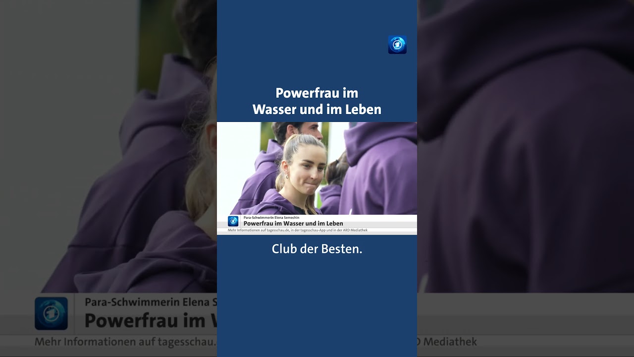Elena Semechin: Erfolgreiche Paralympic-Schwimmerin und Mutter tagesschau nachrichten