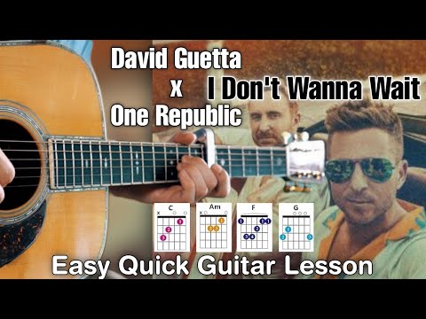 David Guetta x One Republic - | I Don't Wanna Wait | Guitar Cover + Lesson Easy Chords