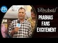 Prabhas Fans Excited About Baahubali Movie