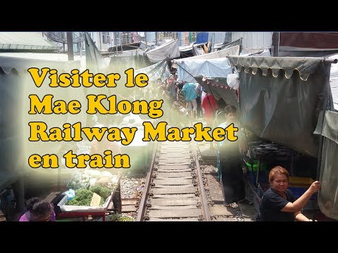 le marché sur la voie ferrée de mae klong
