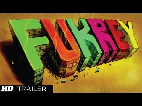Fukrey'