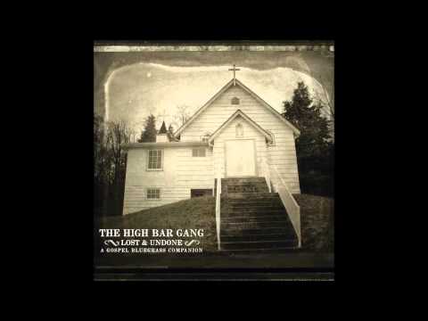 The High Bar Gang - Gloryland