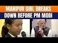 LIVE: Manipur Girl Breaks Down While Speaking to PM Modi in Imphal | News9