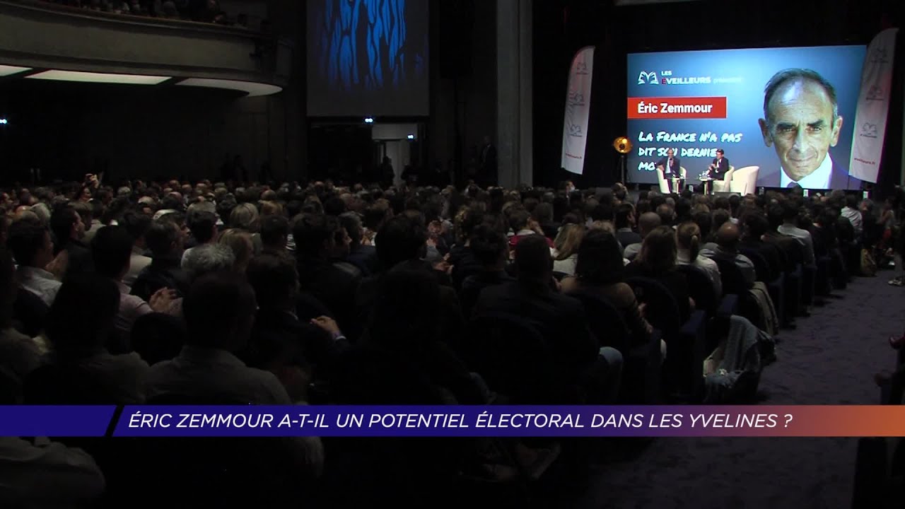 Yvelines | Éric Zemmour a-t-il un potentiel électoral dans les yvelines ?