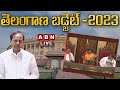 LIVE : Telangana Budget Session 2023