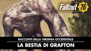 Fallout 76 – Racconti della Virginia Occidentale: La bestia di Grafton