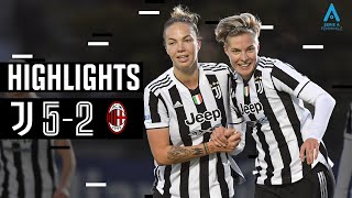 Juventus Women 5-2 Milan Women | Bianconere Put FIVE past Milan! | Serie A Women Highlights