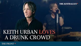 Sober Keith Urban says he prefers a drunk crowd