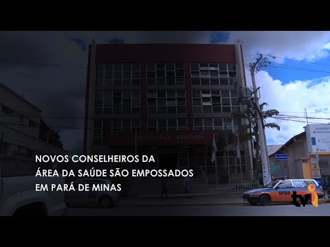 Vídeo: Novos conselheiros da área da Saúde são empossados em Pará de Minas