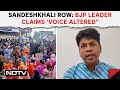 West Bengal Politics | BJP Leader Says AI After Sting Shows Him Saying No Rapes In Sandeshkhali