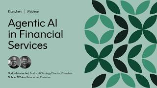 Agentic AI in financial services: What does this look like in reality?