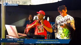 Gabon / Musique : Ya Park célèbre la Journée Internationale du DJ