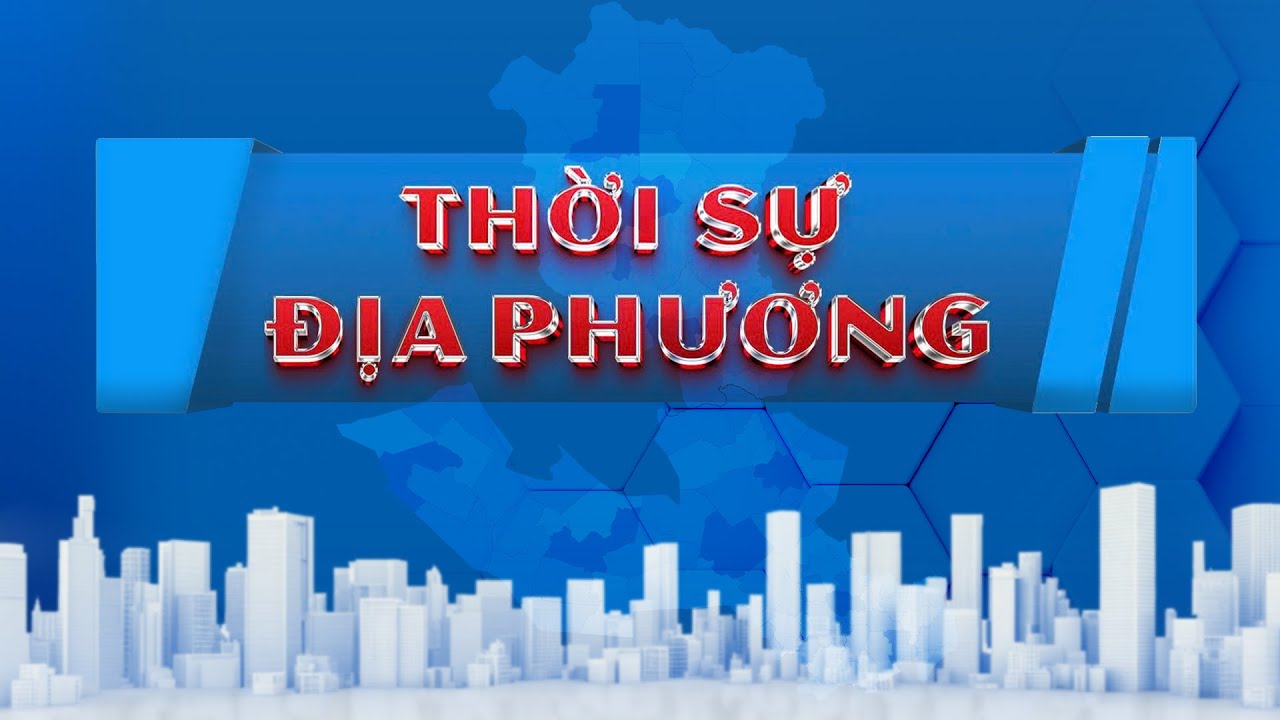 Bản tin Thời sự địa phương 17/9/2025