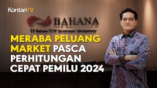 Meraba Peluang Market Pasca Perhitungan Cepat Pemilu 2024 | KONTAN Prediksi Pasar Saham