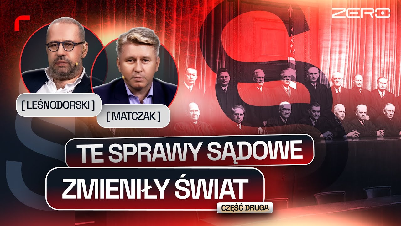 PROCESY SĄDOWE KTÓRE ZMIENIŁY BIEG HISTORII, 10 NAJWAŻNIEJSZYCH SPRAW. CZĘŚĆ DRUGA |NIEPOPRAWNIK #43