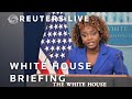 LIVE: White House briefing with Karine Jean-Pierre, Jake Sullivan | REUTERS