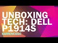 Unboxing Tech #06: DELL P1914S