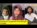 Accused In Gogamedi Case Brought To Delhi | 2 Accused Brought To Delhi Crime Branch | NewsX