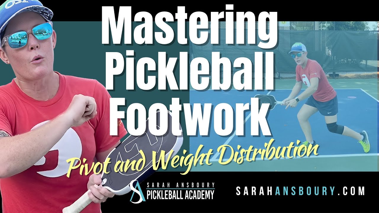 Mastering Pickleball Footwork: Pivot and Weight Distribution