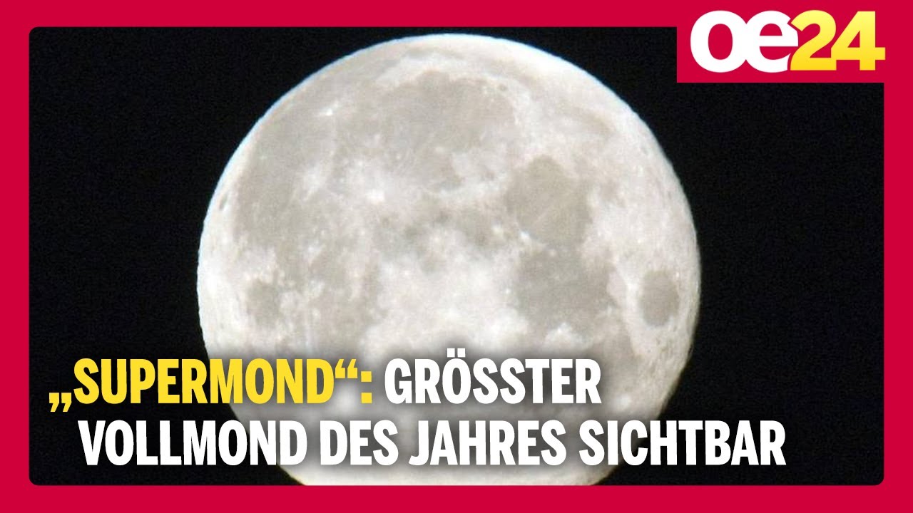 „Supermond“: Größter Vollmond des Jahres sichtbar