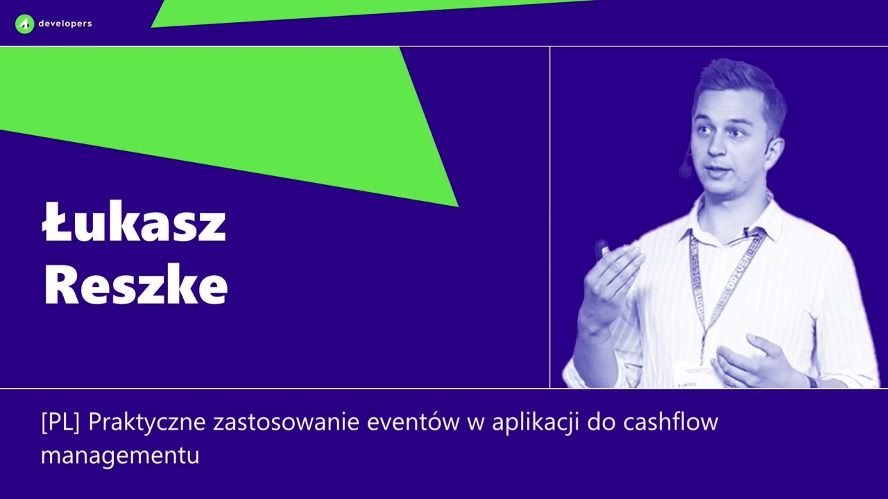 4Developers: Łukasz Reszke - Praktyczne zastosowanie eventów w aplikacji do cashflow managementu