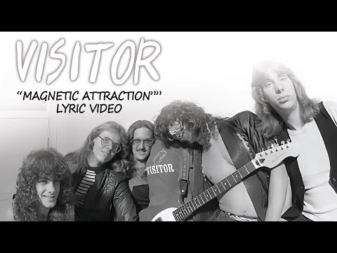 VISITOR - "Magnetic Attraction" LYRIC VIDEO HD